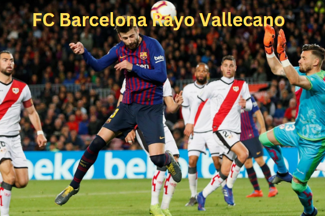 FC Barcelona Rayo Vallecano